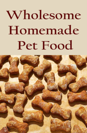 Wholesome Homemade Pet Food